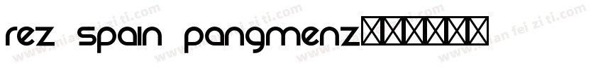 Rez Spain PangMenZ字体转换